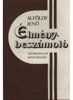 Alföldy Jenő - Élménybeszámoló
