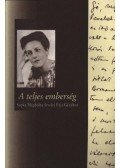 Féja Endre (összeáll.) - A teljes emberség (dedikált)