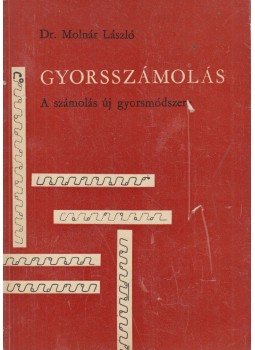 Molnár László - Gyorsszámolás Molnár László - Gyorsszámolás, Budapest 1966 antikvár könyv