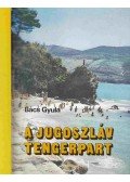 Bács Gyula - A jugoszláv tengerpart