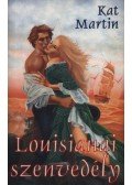 Martin, Kat - Louisianai szenvedély