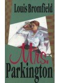 Bromfield, Louis - Mrs. Parkington