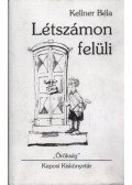 Kellner Béla - Létszámon felüli