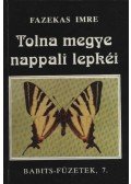 Fazekas Imre - Tolna megye nappali lepkéi