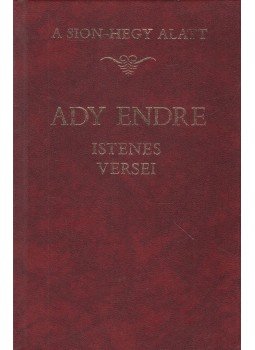 Ady Endre - A Sion-hegy alatt Ady Endre - A Sion-hegy alatt, Budapest 1990 antikvár könyv