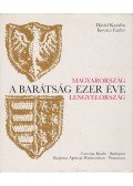 Kovács Endre,Dávid Katalin - A barátság ezer éve