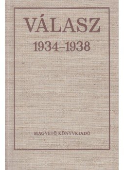 Széchenyi Ágnes - Válasz 1934-1938 Széchenyi Ágnes - Válasz 1934-1938, Budapest 1986 antikvár könyv