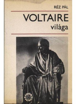 Réz Pál - Voltaire világa Réz Pál - Voltaire világa, Budapest 1981 antikvár könyv