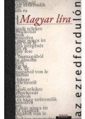 Kukorelly Endre,Tőzsér Árpád,Keresztury Tibor - Magyar líra az ezredfordulón