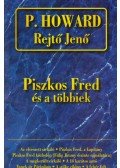 Rejtő Jenő,P. Howard - Piszkos Fred és a többiek