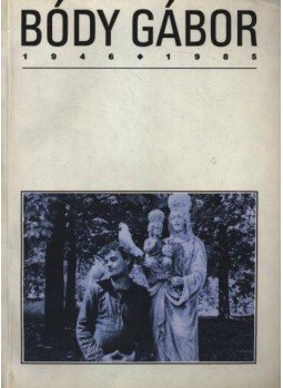 Beke László, Peternák Miklós - Bódy Gábor 1946-1985 Beke László, Peternák Miklós - Bódy Gábor 1946-1985, Budapest 1987 antikvár könyv