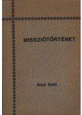 Kiss Emil - Missziótörténet