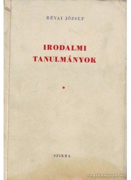 Révai József - Irodalmi tanulmányok Révai József - Irodalmi tanulmányok, Budapest 1950 antikvár könyv