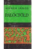 Manga János - Palócföld