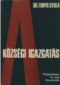 Fonyó Gyula, dr. - Községi igazgatás