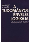 Hársing László - A tudományos érvelés logikája
