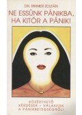Rihmer Zoltán - Ne essünk pánikba, ha kitör a pánik!