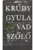 Krúdy Gyula - Vadszőlő