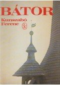 Kunszabó Ferenc - Bátor