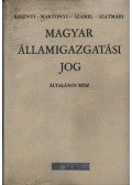Dr. Berényi Sándor,Dr. Martonyi János,Dr. Szamel Lajos,Dr. Szatmári Lajos - Magyar államigazgatási jog