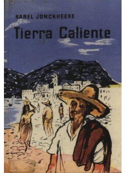 Jonckheere, Karel - Terra Caliente Jonckheere, Karel - Terra Caliente, Budapest 1964 antikvár könyv