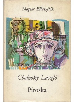 Cholnoky László - Piroska Cholnoky László - Piroska, Budapest 1971 antikvár könyv