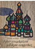 Radó György - Fehér éjszakáktól a Fekete-tengerhez