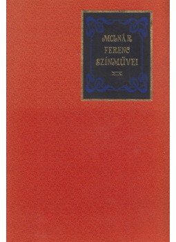 Molnár Ferenc - Molnár Ferenc színművei Molnár Ferenc - Molnár Ferenc színművei, Bécs 1972 antikvár könyv