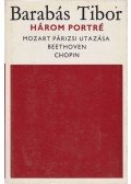 Barabás Tibor - Három portré