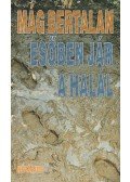 Mág Bertalan - Esőben jár a halál