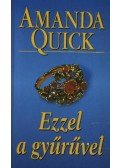 Amanda Quick - Ezzel a gyűrűvel