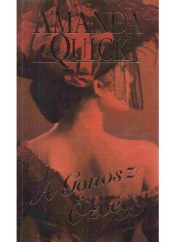 Amanda Quick - A gonosz özvegy Amanda Quick - A gonosz özvegy, Budapest 2000 antikvár könyv