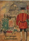 Obrazcov, Sz. - Ezt láttam Londonban
