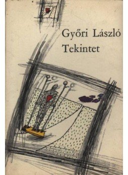 Győri László - Tekintet Győri László - Tekintet, Budapest 1980 antikvár könyv
