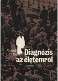 Faradi László - Diagnózis az életemről