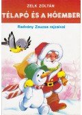 Zelk Zoltán - Télapó és a hóember
