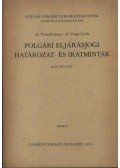 Dr. Németh János,Dr. Varga Gyula - Polgári eljárásjogi határozat- és iratminták