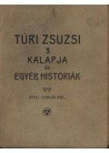Csokán Pál - Túri Zsuzsi 3 kalapja és egyéb históriák