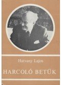 Hatvany Lajos - Harcoló betűk