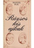 Puig, Manuel - Rúzsos kis ajkak