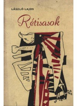 László Lajos - Rétisasok