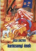 Zelk Zoltán - Karácsonyi ének