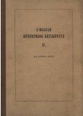 Bodrogi Károly Dr.,Dr. Bodgál Zoltán,Dr. Fenyves László,Dr. Lágler Imre,Dr. Szalma László - A magyar büntetőjog kézikönyve II.