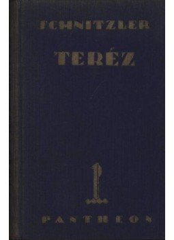 Arthur Schnitzler - Teréz Arthur Schnitzler - Teréz, Budapest 0 antikvár könyv