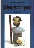 Szabóné Erdődi Emese - Száraztészta figurák