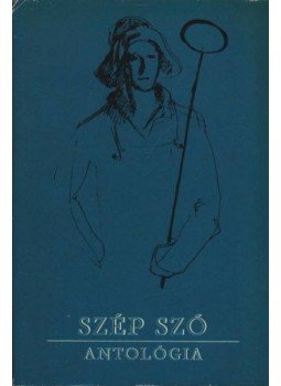 Gerő János - Szép szó - Antológia Gerő János - Szép szó - Antológia, Budapest 1975 antikvár könyv