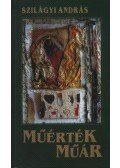 Szilágyi András - Műérték, műár (dedikált)