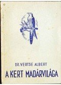 Dr. Vertse Albert - A kert madárvilága