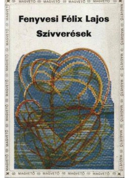 Fenyvesi Félix Lajos - Szívverések (dedikált) Fenyvesi Félix Lajos - Szívverések (dedikált), Budapest 1979 antikvár könyv
