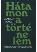 Csanády János - Hátamon a történelem